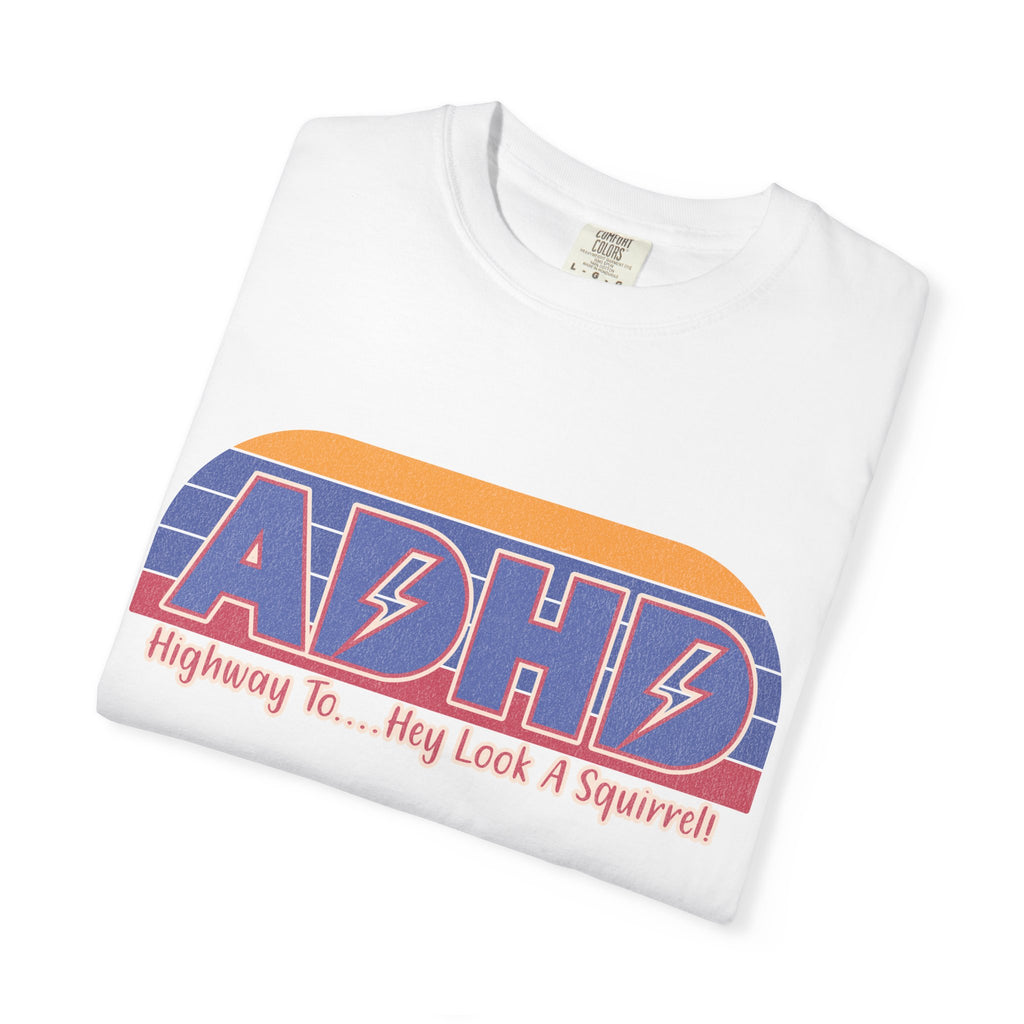 ADHD Retro Stripe T-Shirt — "Highway To... Hey Look A Squirrel" Graphic Tee