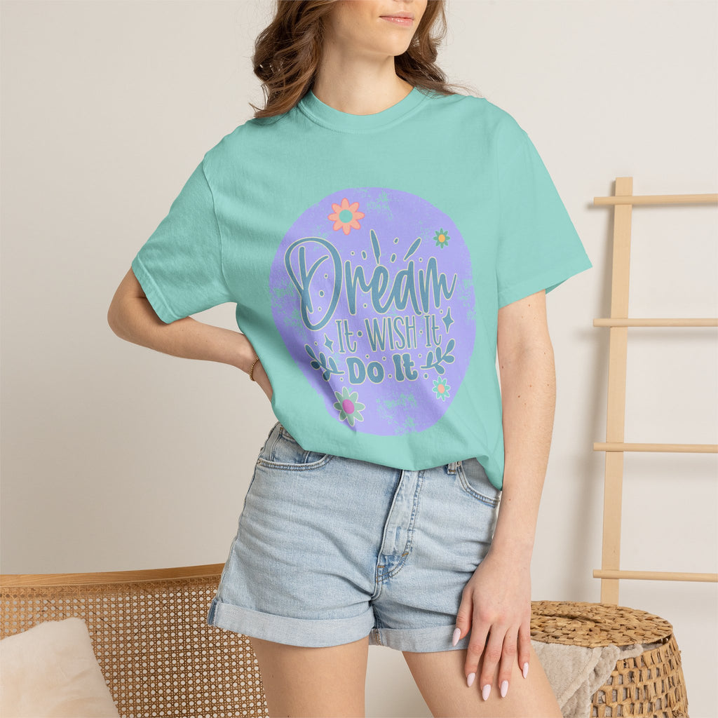 Dream Wish It Do It Textured T-Shirt — Inspirational Floral Graphic Tee