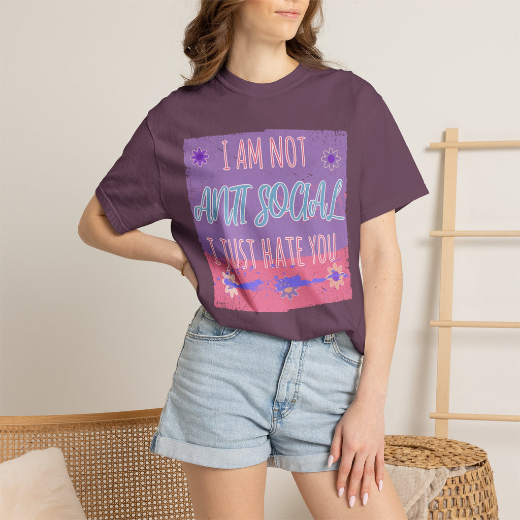 I Am Not Anti-Social I Just Hate You Textured T-Shirt