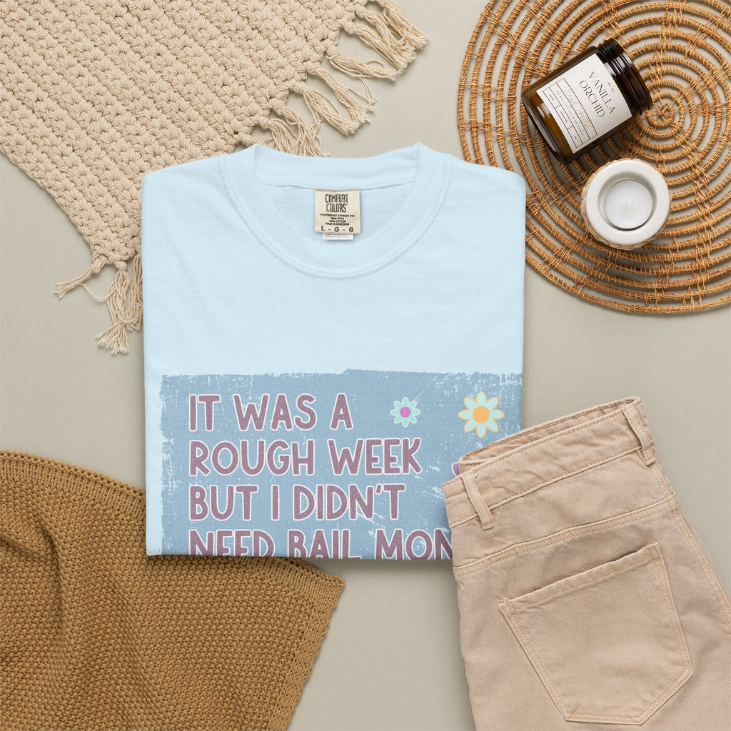 Textured Graphic T-Shirt — "It Was a Rough Week But I Didn't Need Bail Money" Vintage Floral Tee