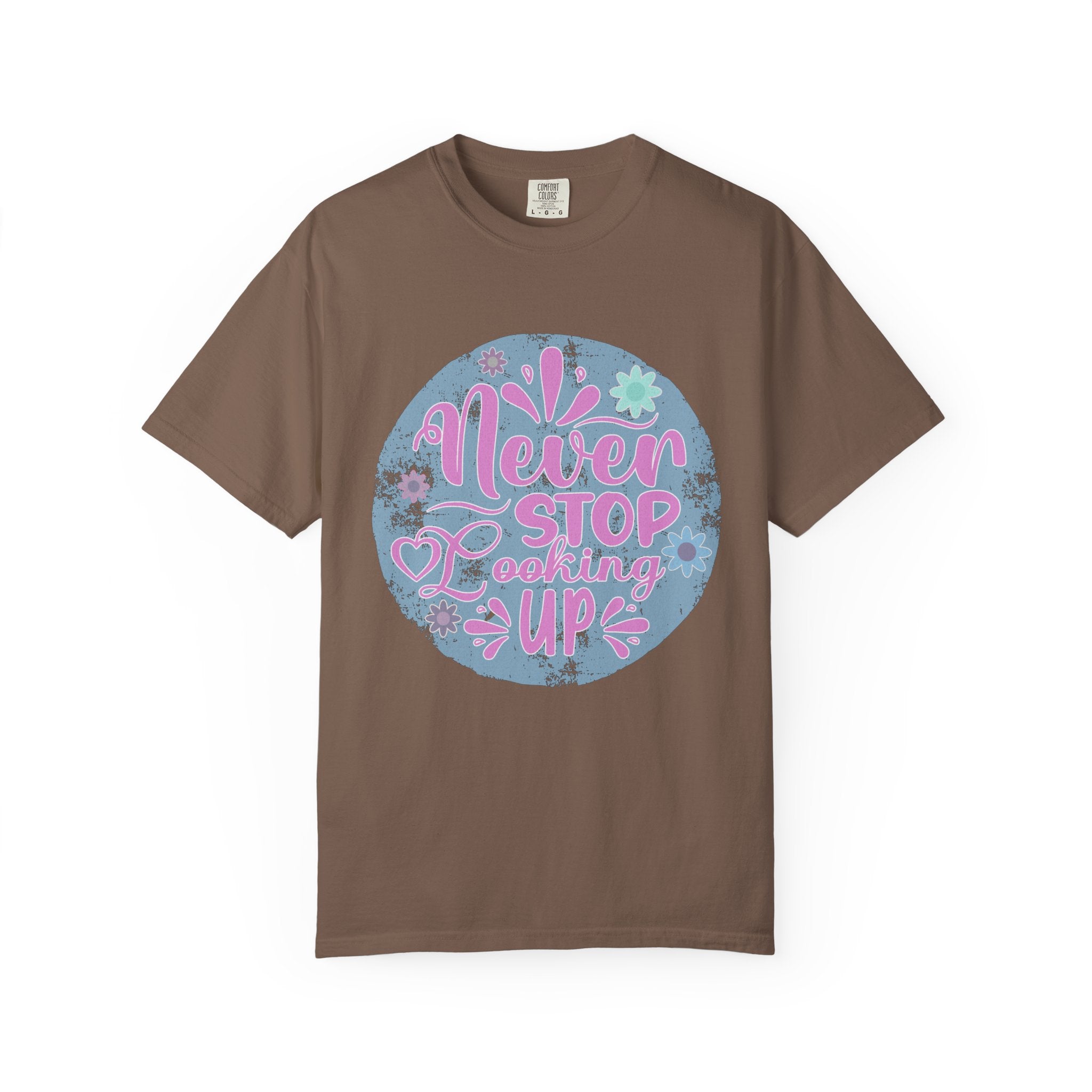 Textured T-Shirt — "Never Stop Looking Up" Inspirational Graphic Tee