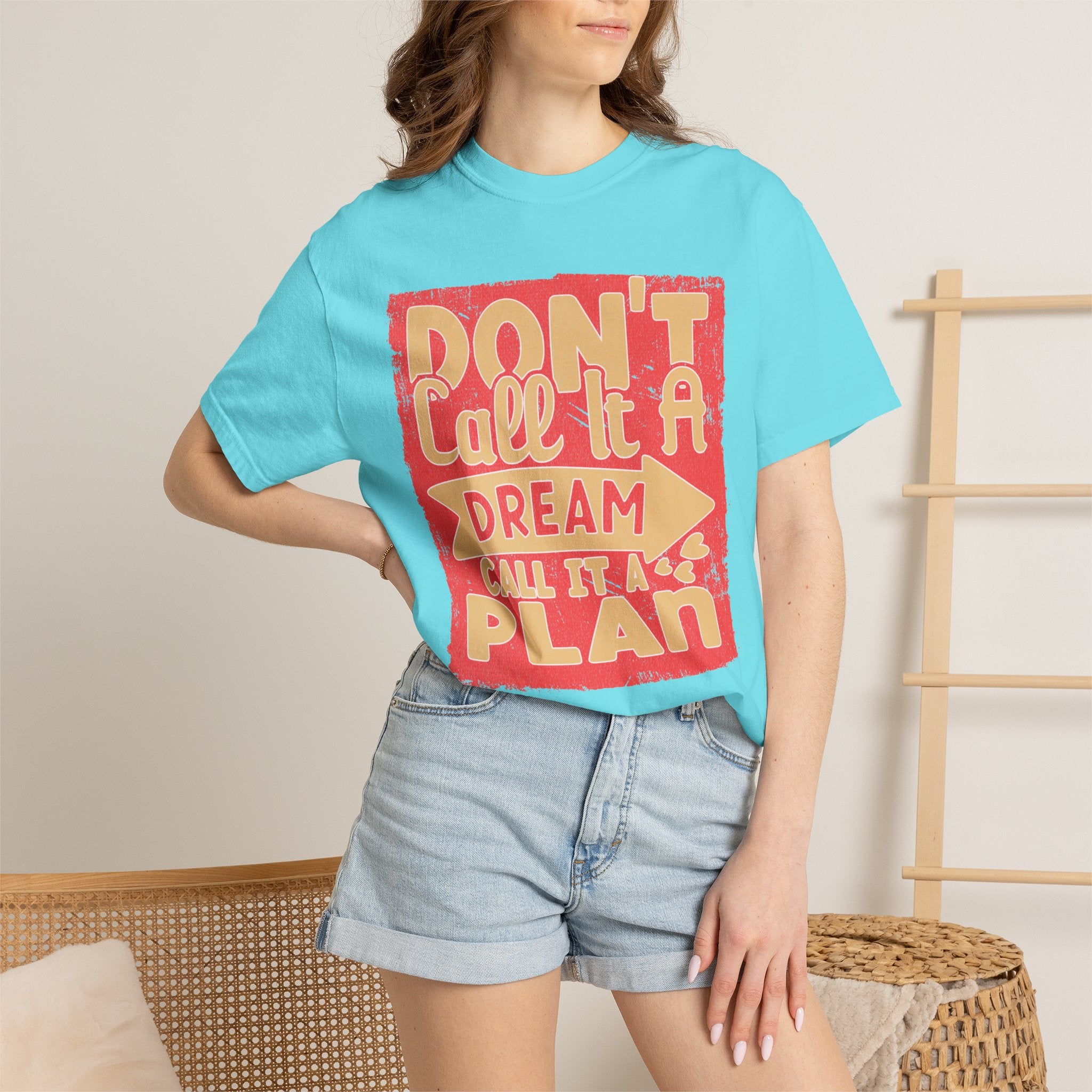 Textured Dream Plan Motivational Quote Tee Don’t Call It a Dream Call It a Plan T-Shirt