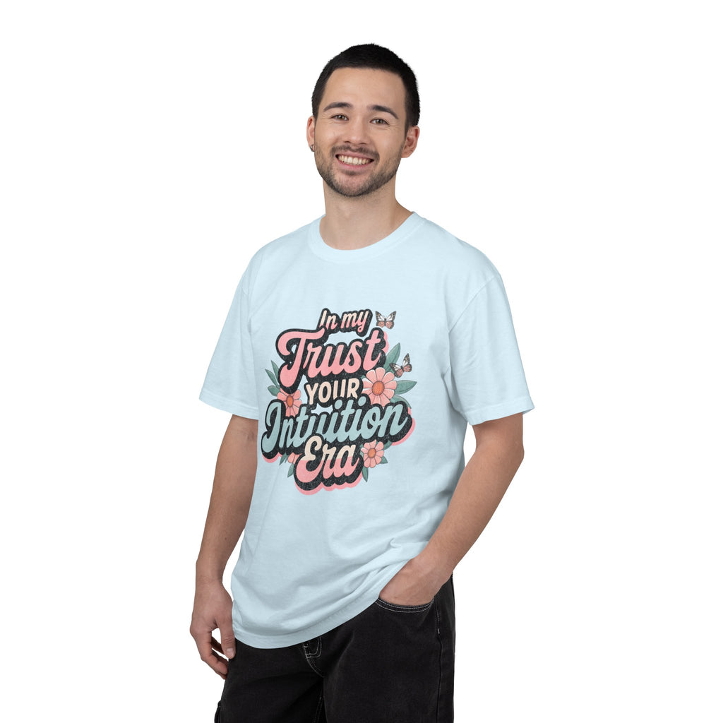 Trust Your Intuition Era T-shirt | Textured Floral Script Typography, Positive Message