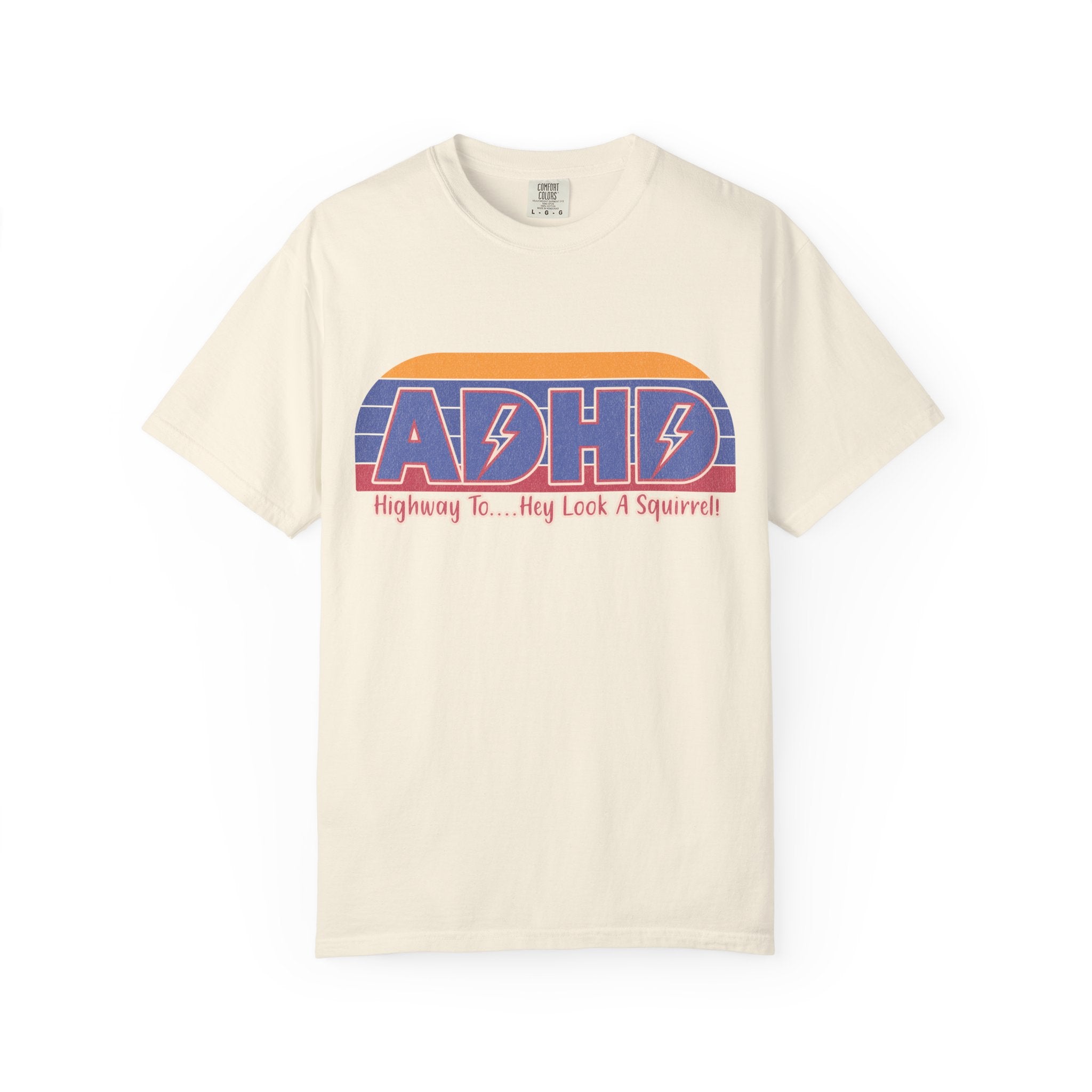 ADHD Retro Stripe T-Shirt — "Highway To... Hey Look A Squirrel" Graphic Tee