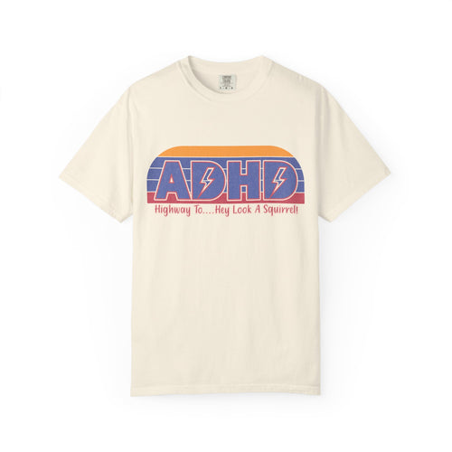 ADHD Retro Stripe T-Shirt — "Highway To... Hey Look A Squirrel" Graphic Tee