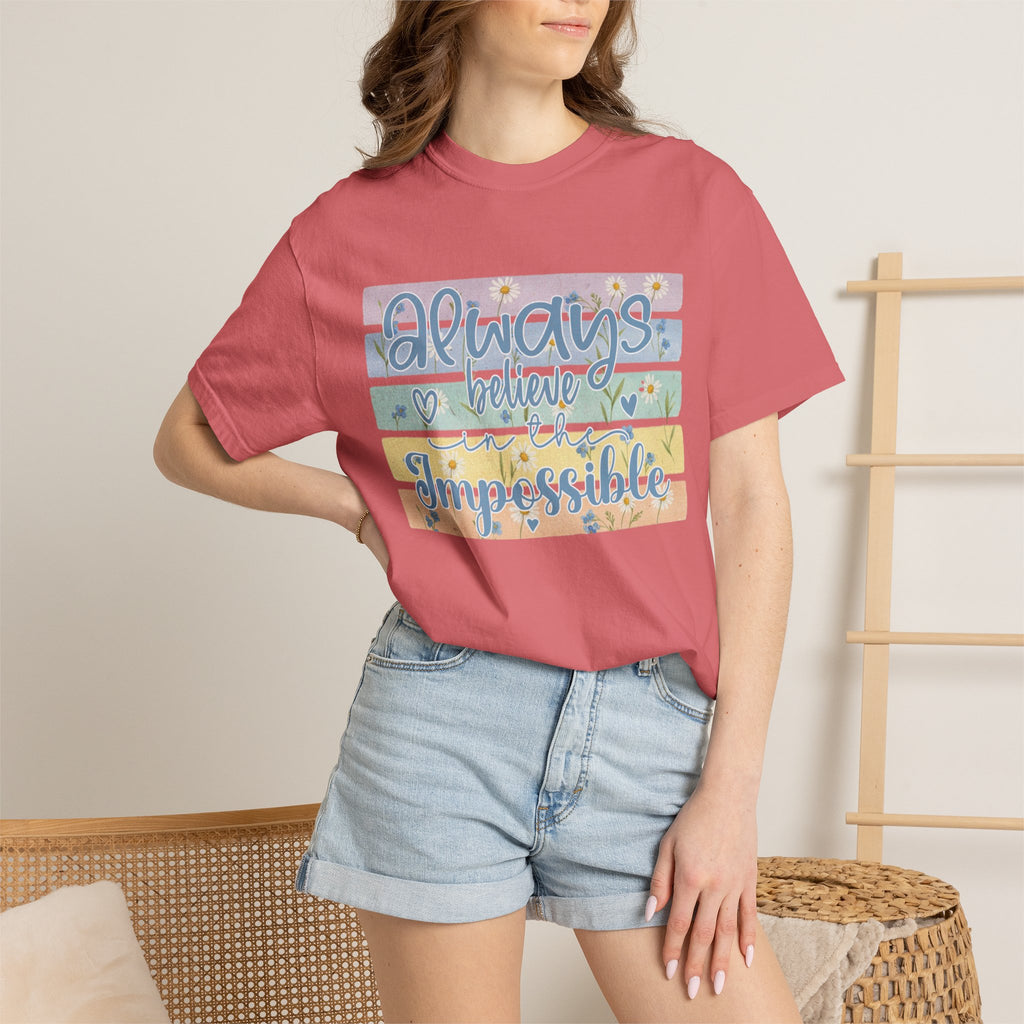 Textured T-Shirt — "Always Believe the Impossible" Pastel Inspirational Graphic Tee