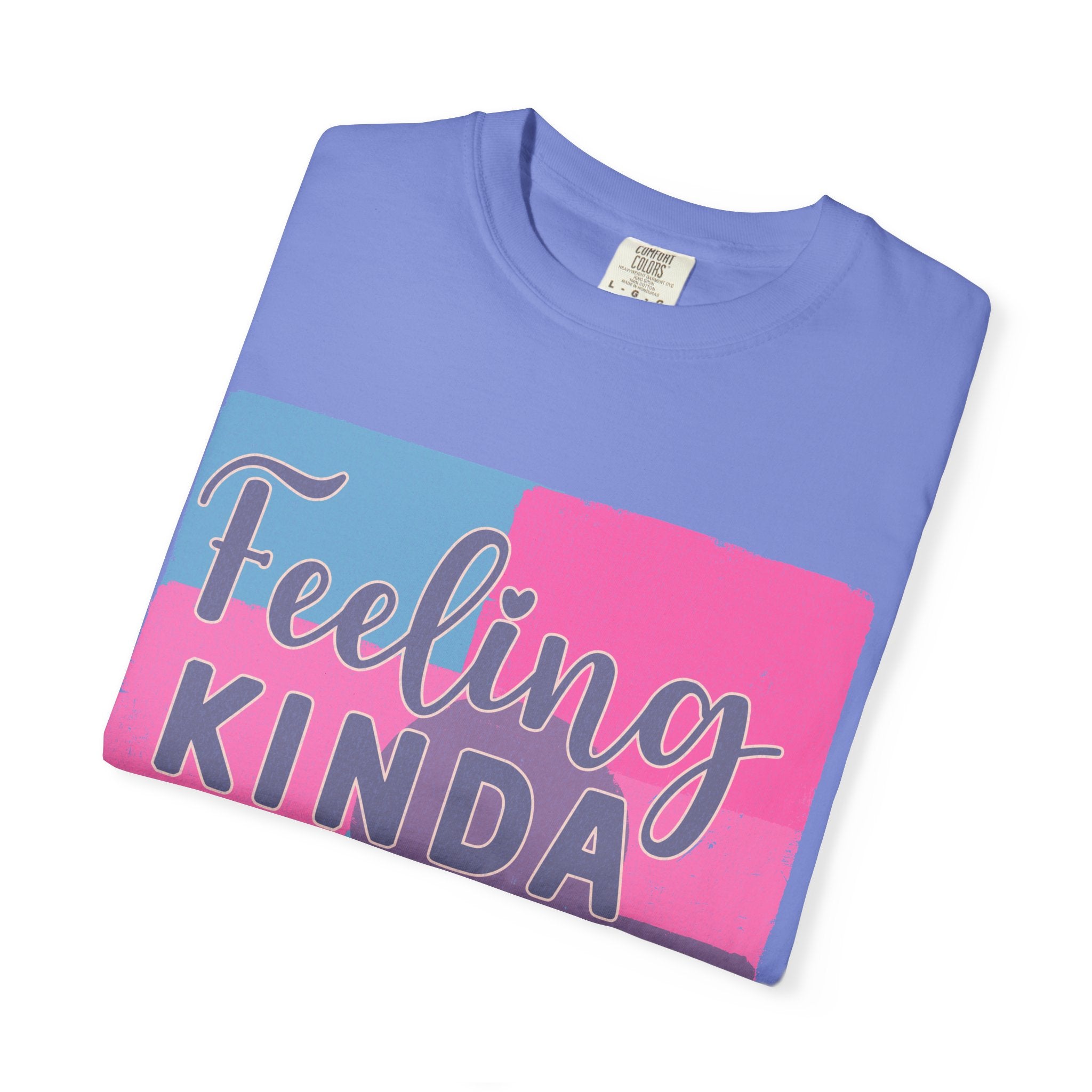 Feeling Kinda IDGAF-ish Today T-Shirt