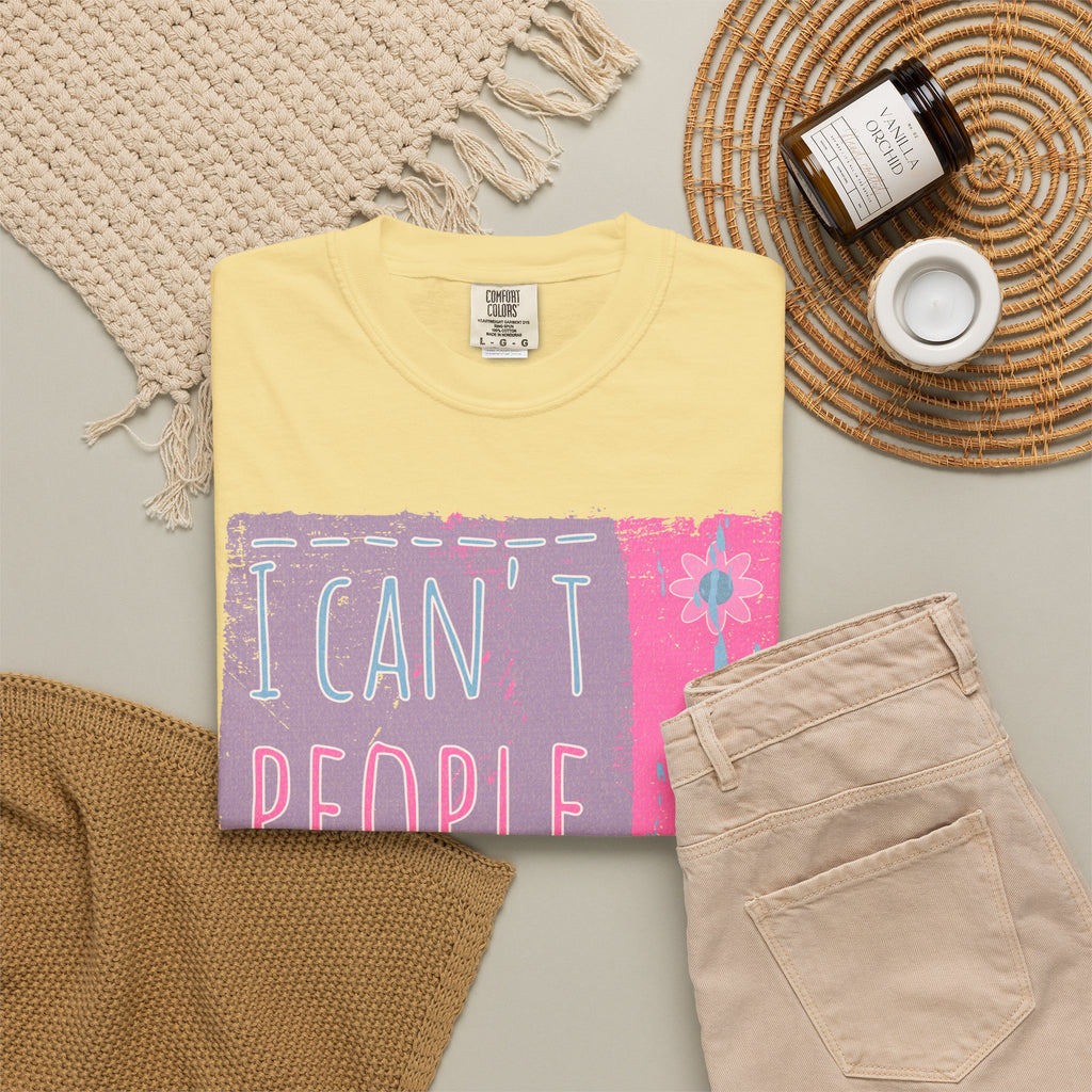 I Can't People Today Textured T-Shirt – Funny Introvert Graphic Tee