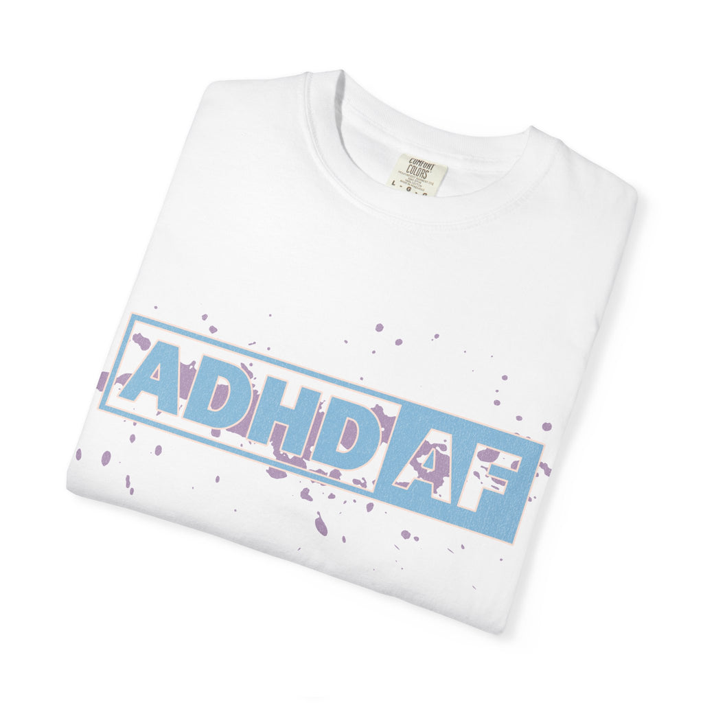 ADHD AF Graphic T-Shirt