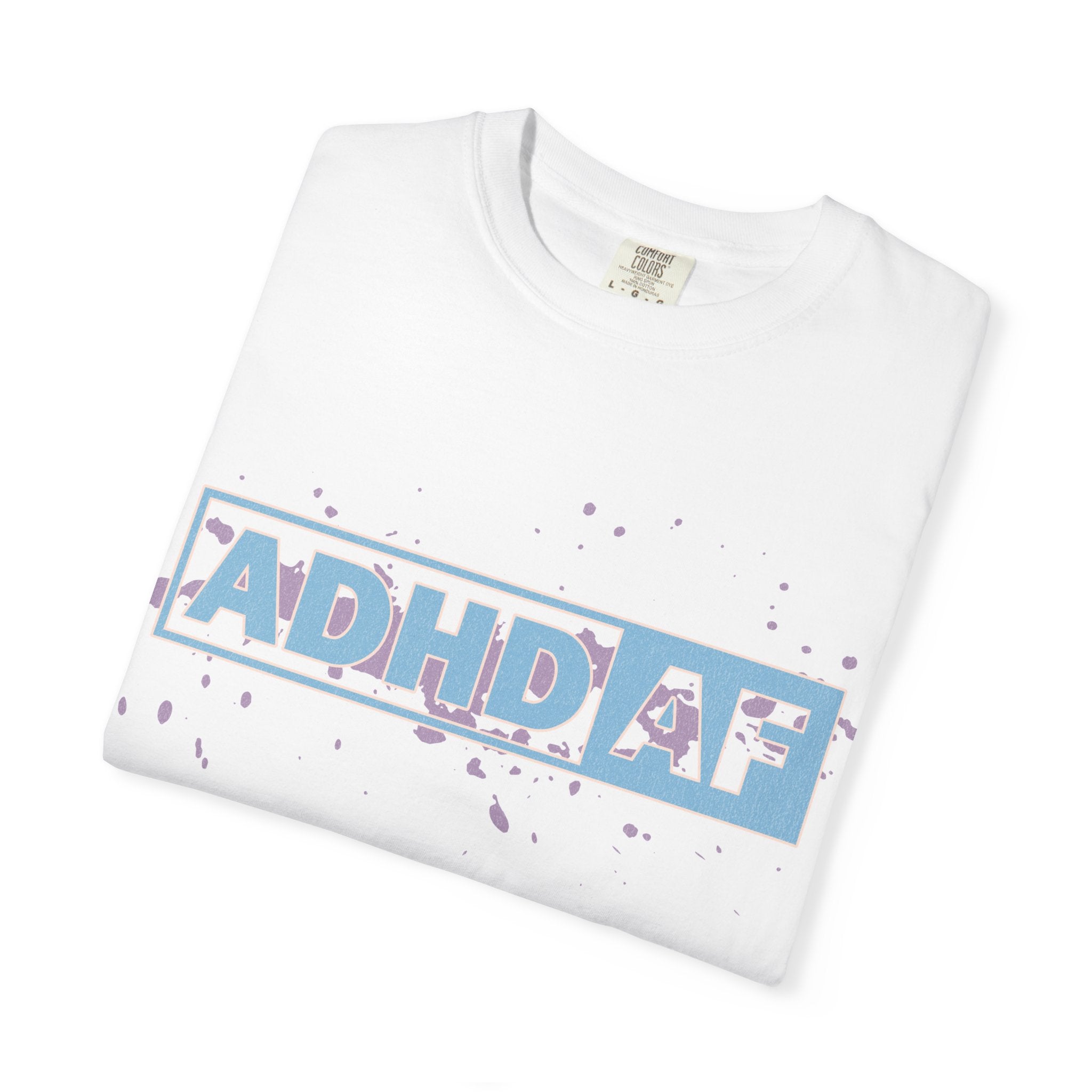 ADHD AF Graphic T-Shirt