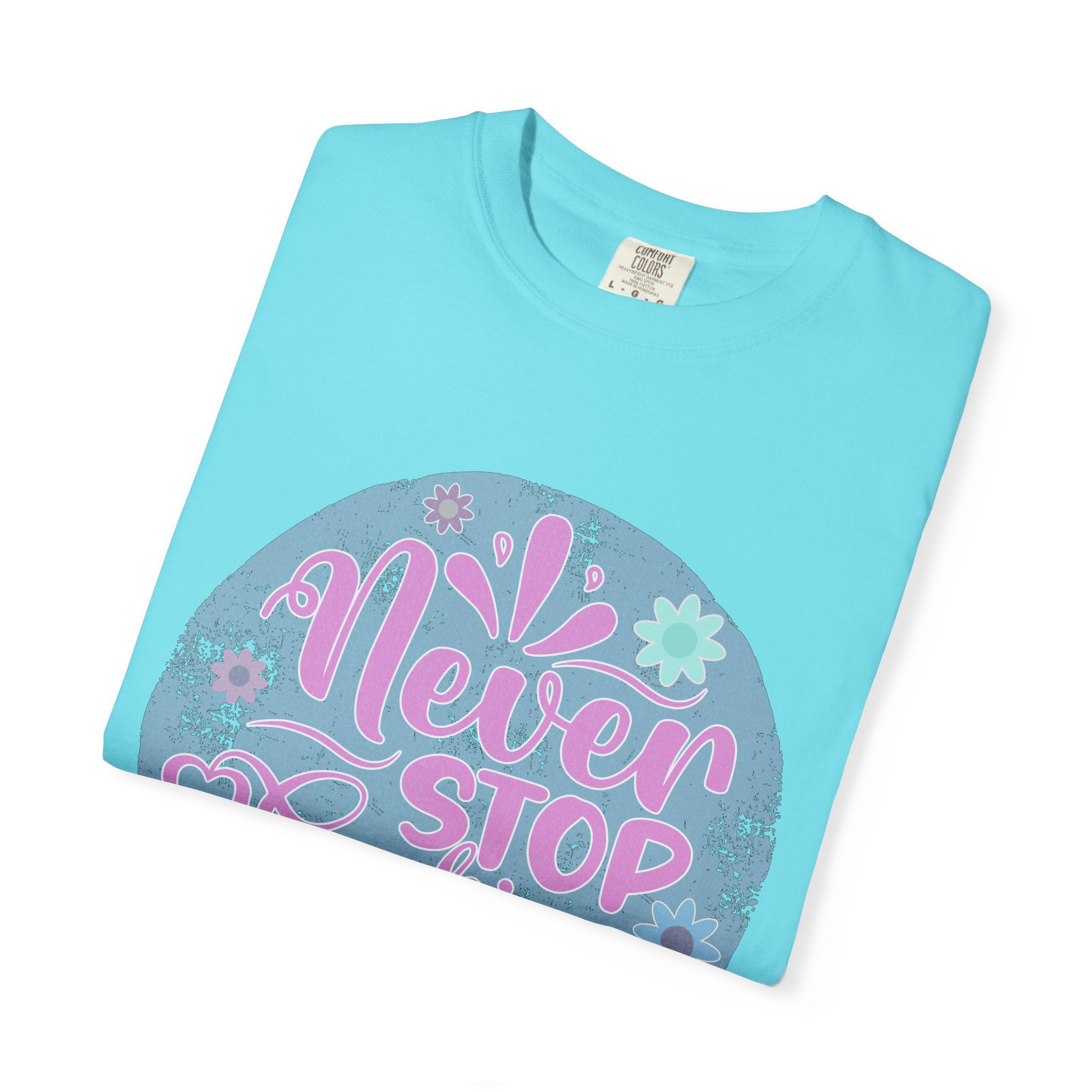 Textured T-Shirt — "Never Stop Looking Up" Inspirational Graphic Tee