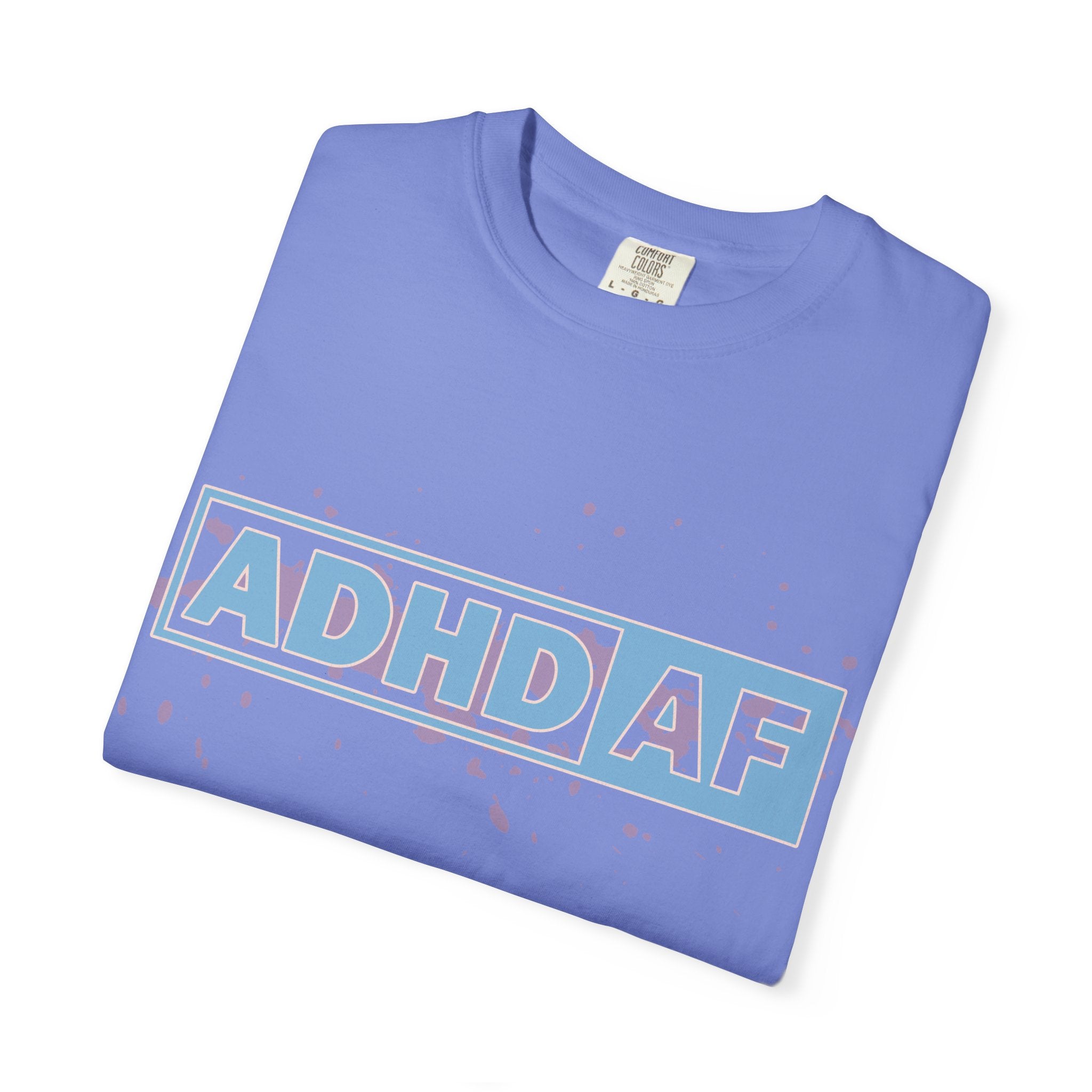 ADHD AF Graphic T-Shirt