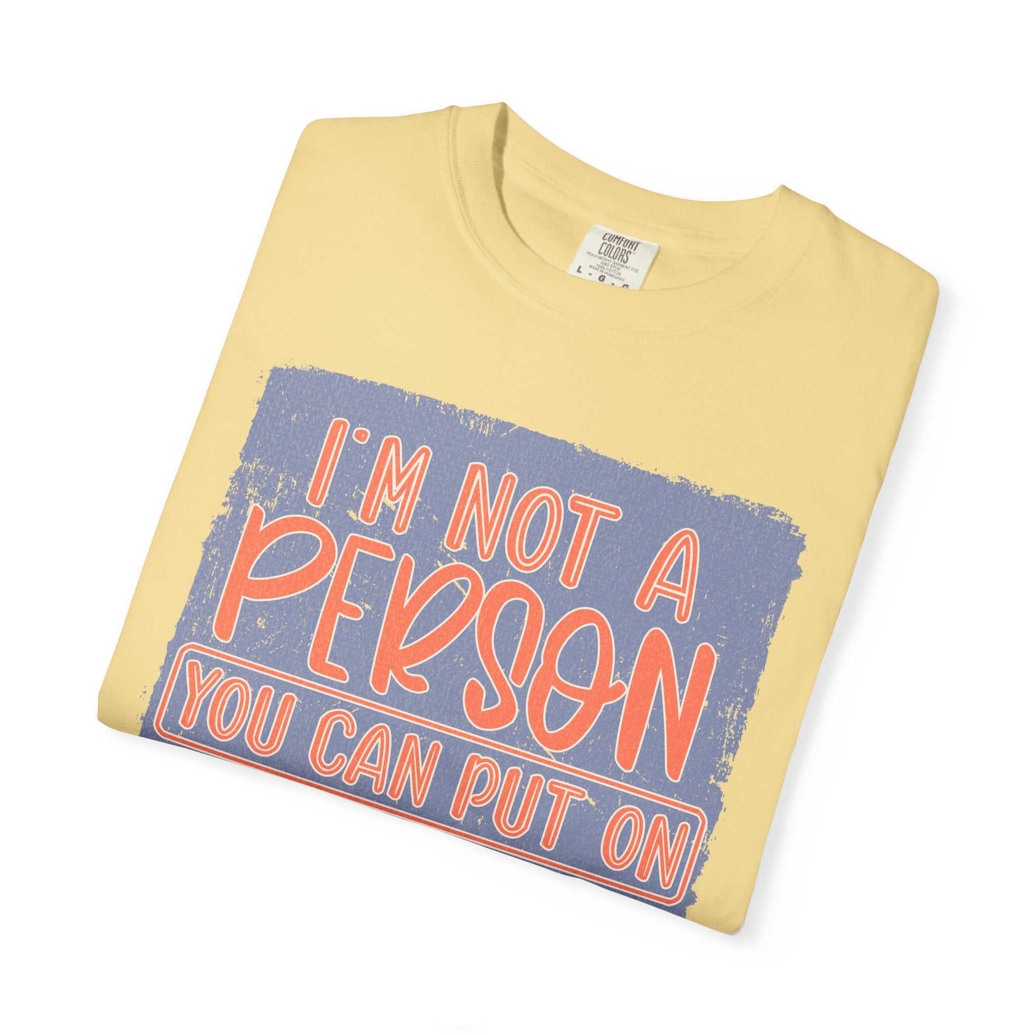 Textured T-Shirt — "I’m Not a Person You Can Put on Speaker Phone" Graphic Tee