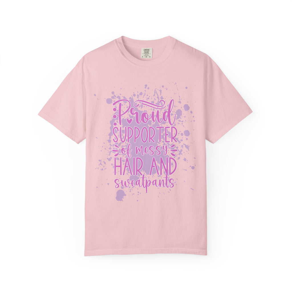 Textured Proud Supporter of Messy Hair and Sweatpants T-Shirt