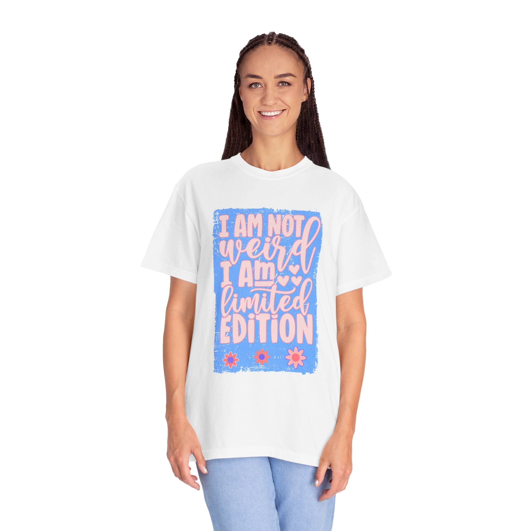 Limited Edition Tee – "I Am Not Weird I Am Limited Edition"Textured Graphic T-Shirt