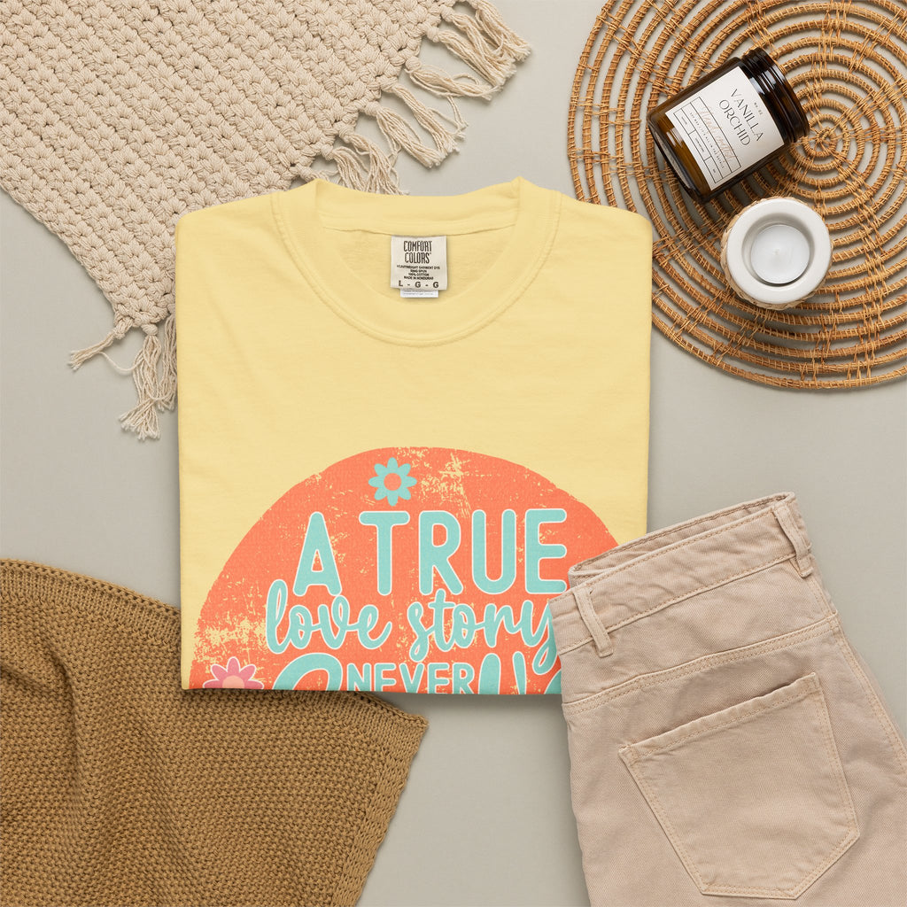 Textured A True Love Story Never Ends T-Shirt