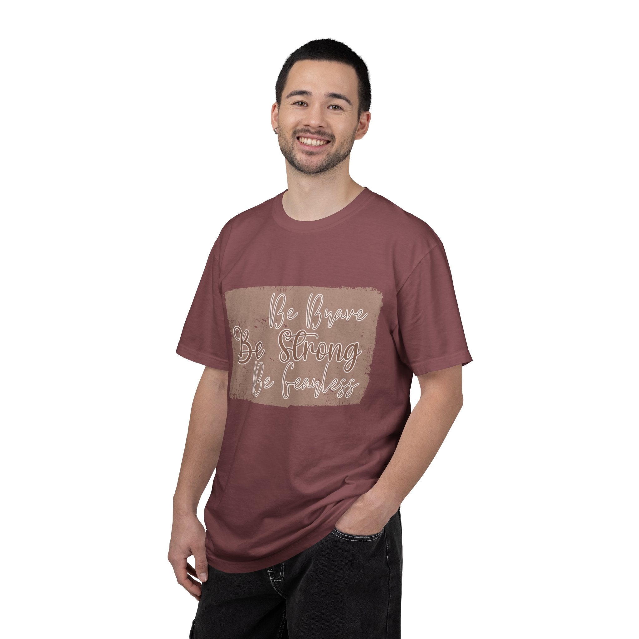 Be Brave Be Strong Be Fearless T-Shirt |Textured Inspirational Tee