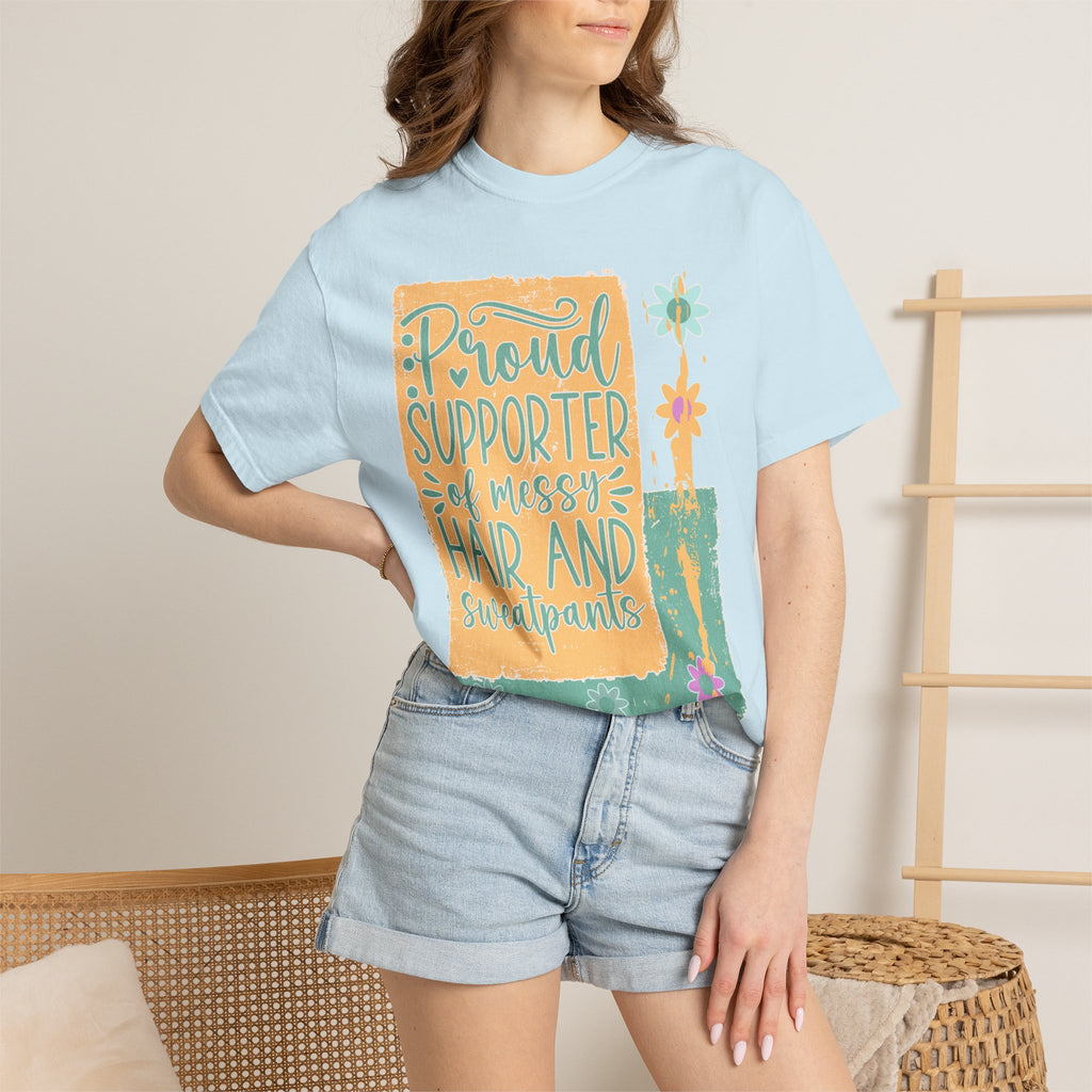 Proud Supporter of Messy Hair and Sweatpants Textured T-Shirt