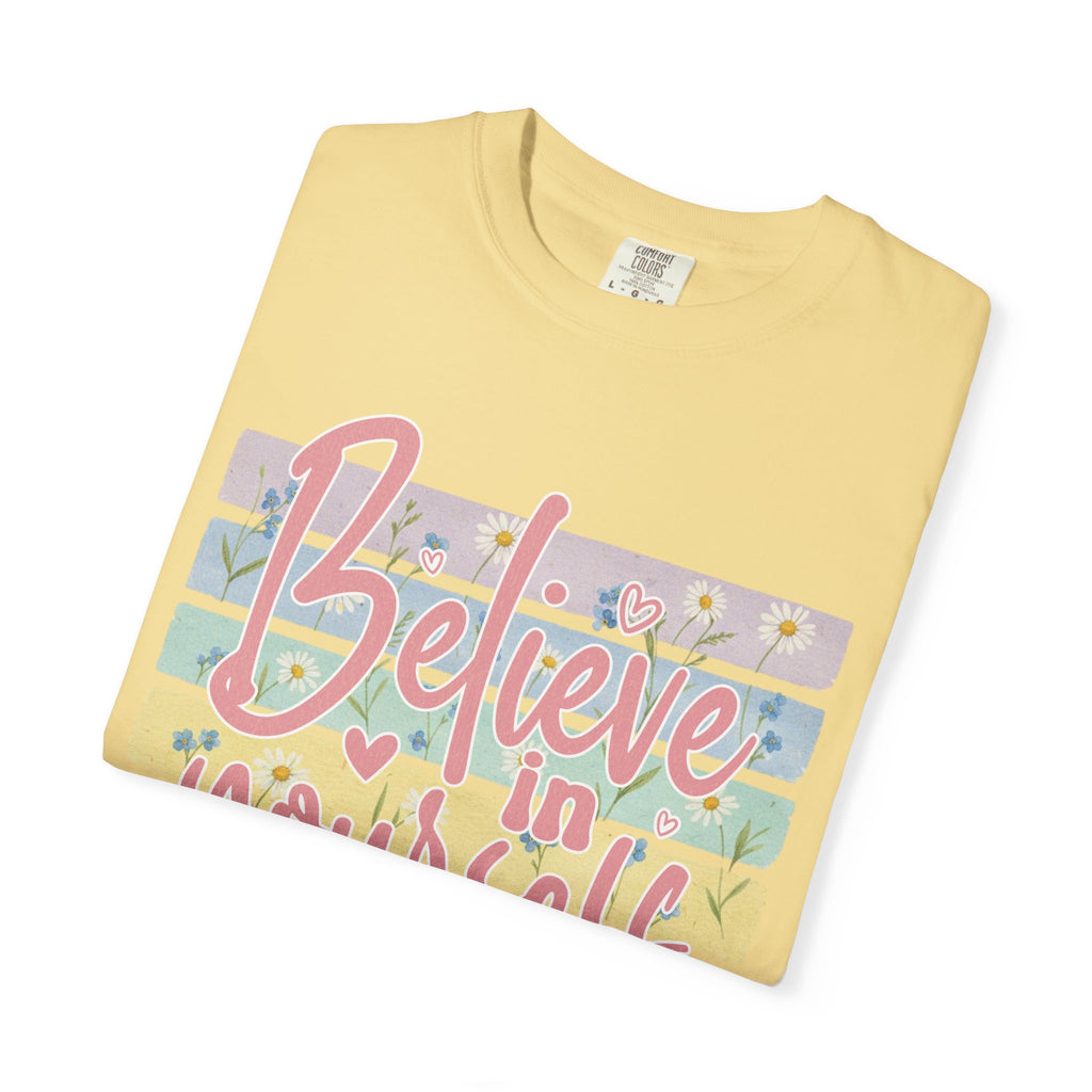 Textured Believe in Yourself T-Shirt — Pastel Floral Inspirational Tee