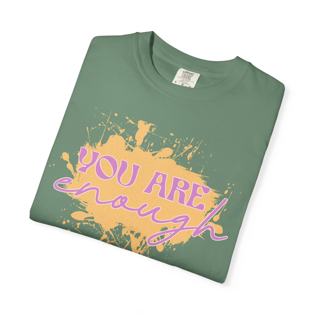 You Are Enough Textured T‑Shirt — Inspirational Positive Message Tee