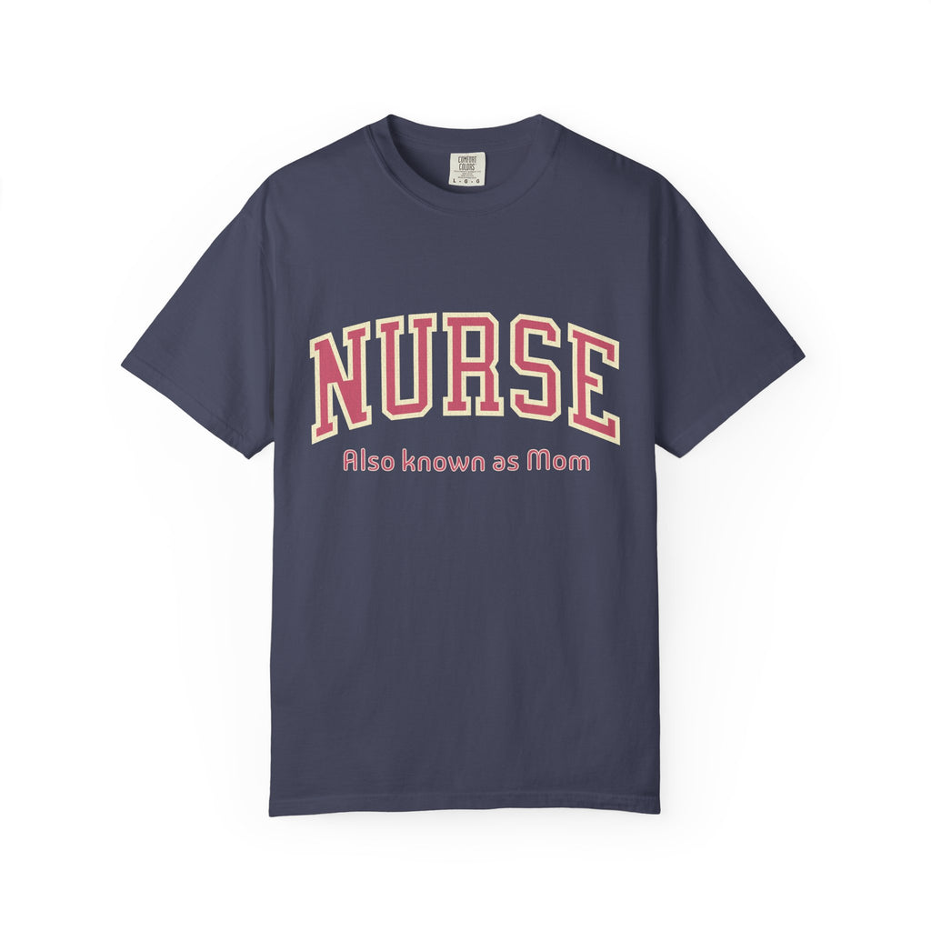 Nurse (Also Known as Mom) Textured T-Shirt