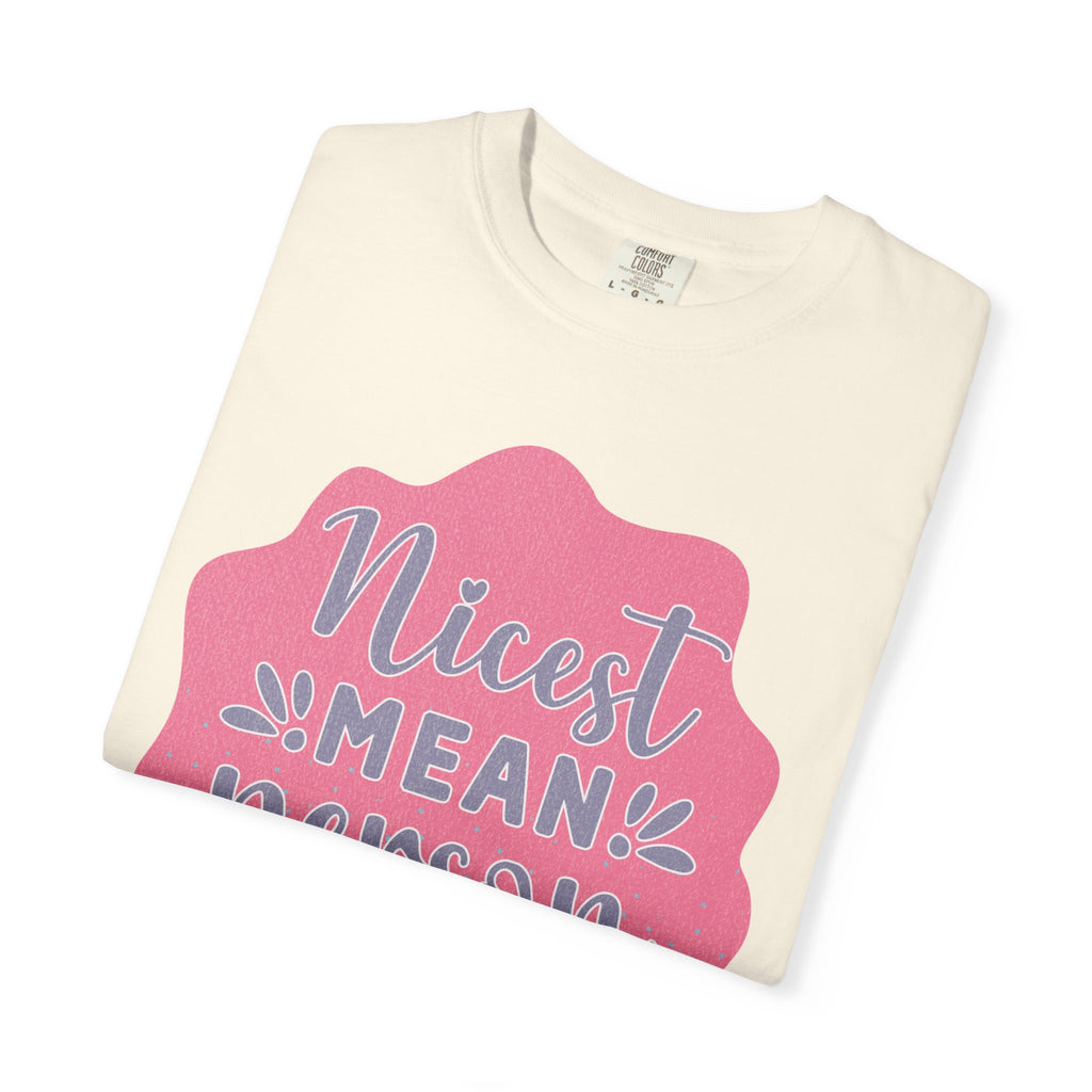 Nicest Mean Person Ever Textured T-Shirt — Funny Sarcastic Graphic Tee