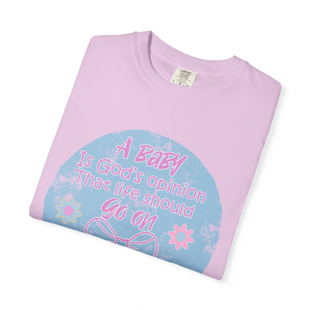 Textured T-Shirt — "A Baby is God’s Opinion That the World Should Go On" Pastel Floral Design