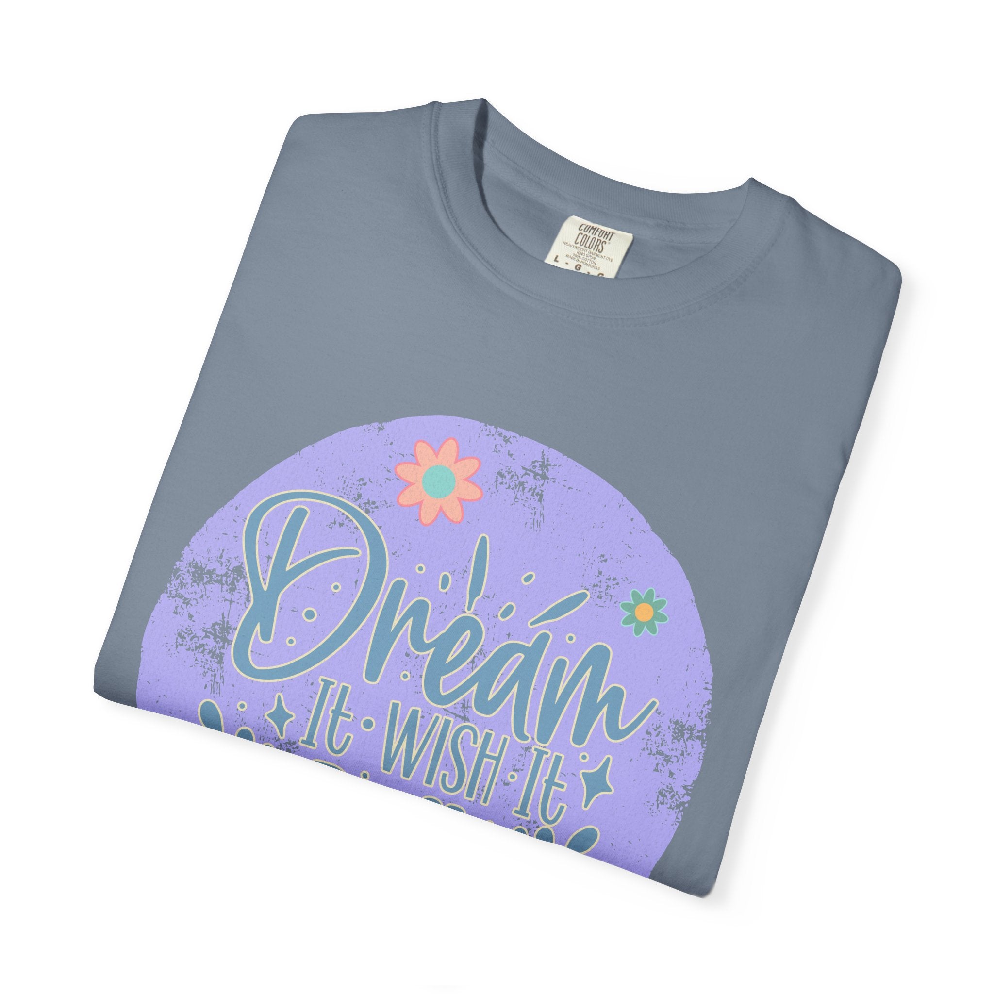Dream Wish It Do It Textured T-Shirt — Inspirational Floral Graphic Tee