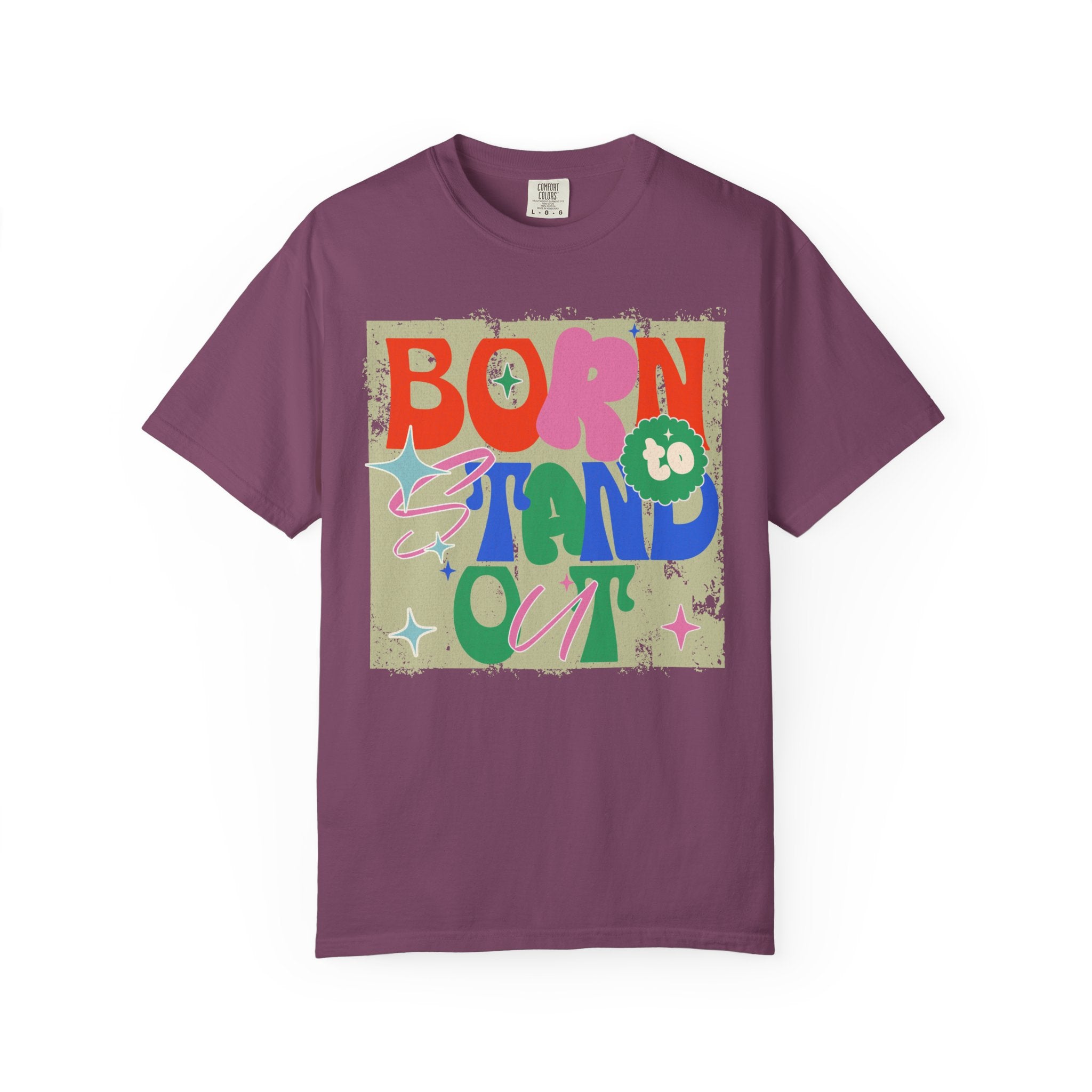 Born to Stand Out Graphic Textured T-Shirt